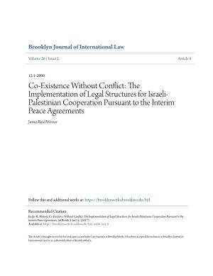 The Implementation of Legal Structures for Israeli-Palestinian Cooperation Pursuant to the Interim Peace Agreements, 26 Brook