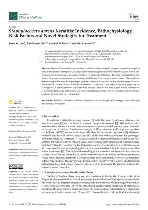 Staphylococcus Aureus Keratitis: Incidence, Pathophysiology, Risk Factors and Novel Strategies for Treatment