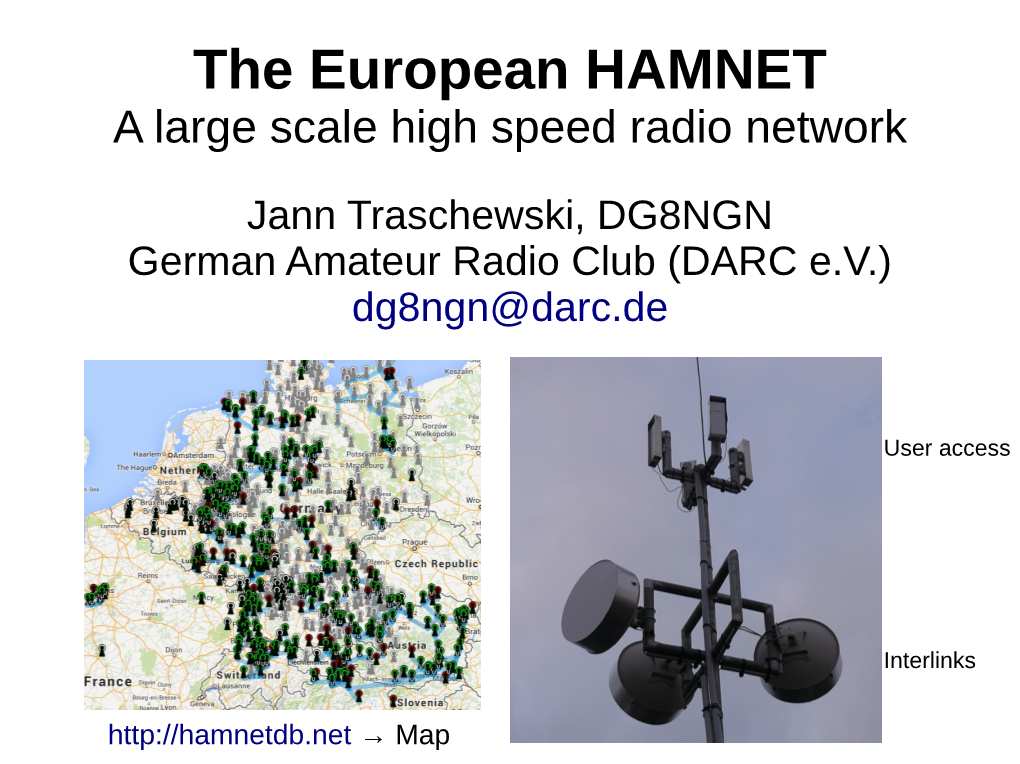 The European HAMNET a Large Scale High Speed Radio Network