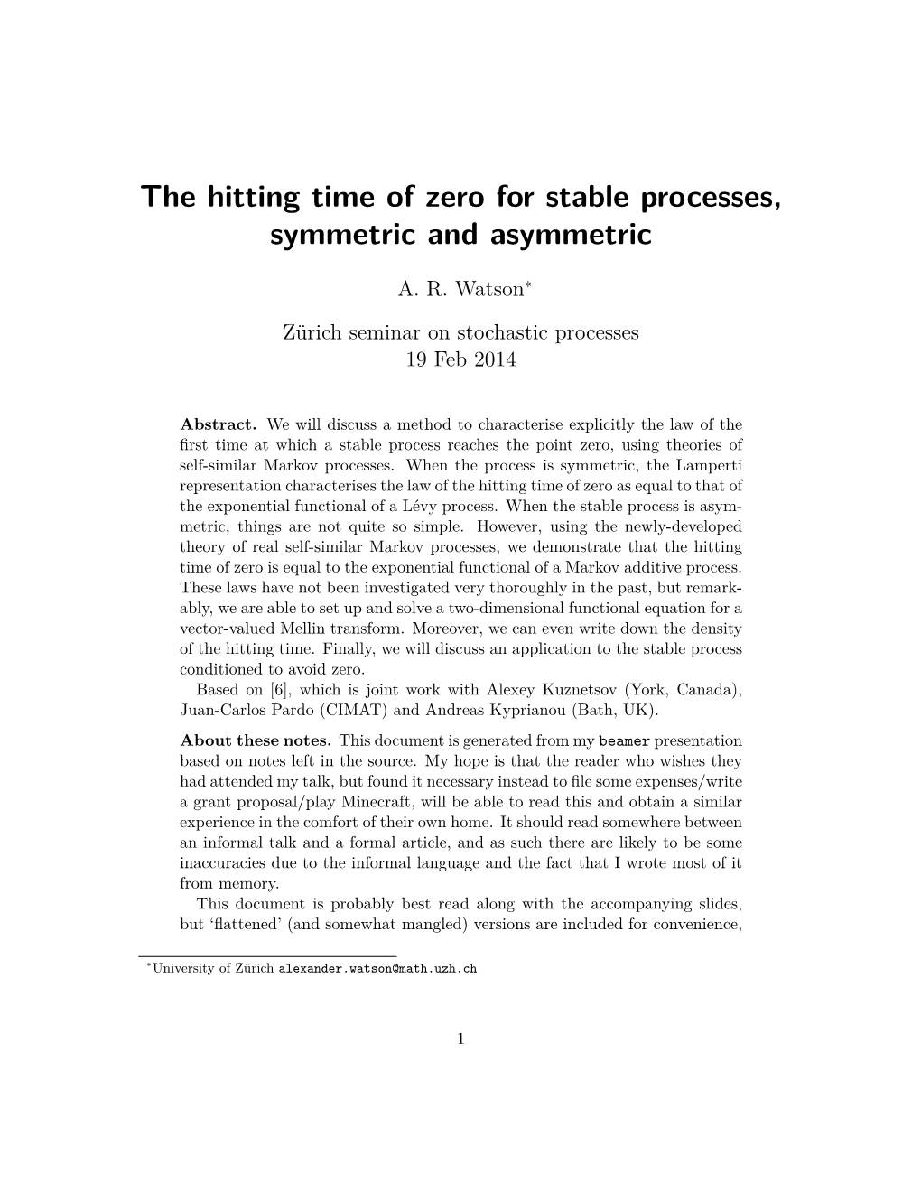 The Hitting Time of Zero for Stable Processes, Symmetric and Asymmetric