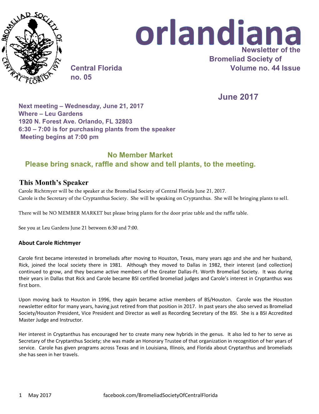 June 2017 Next Meeting – Wednesday, June 21, 2017 Where – Leu Gardens 1920 N