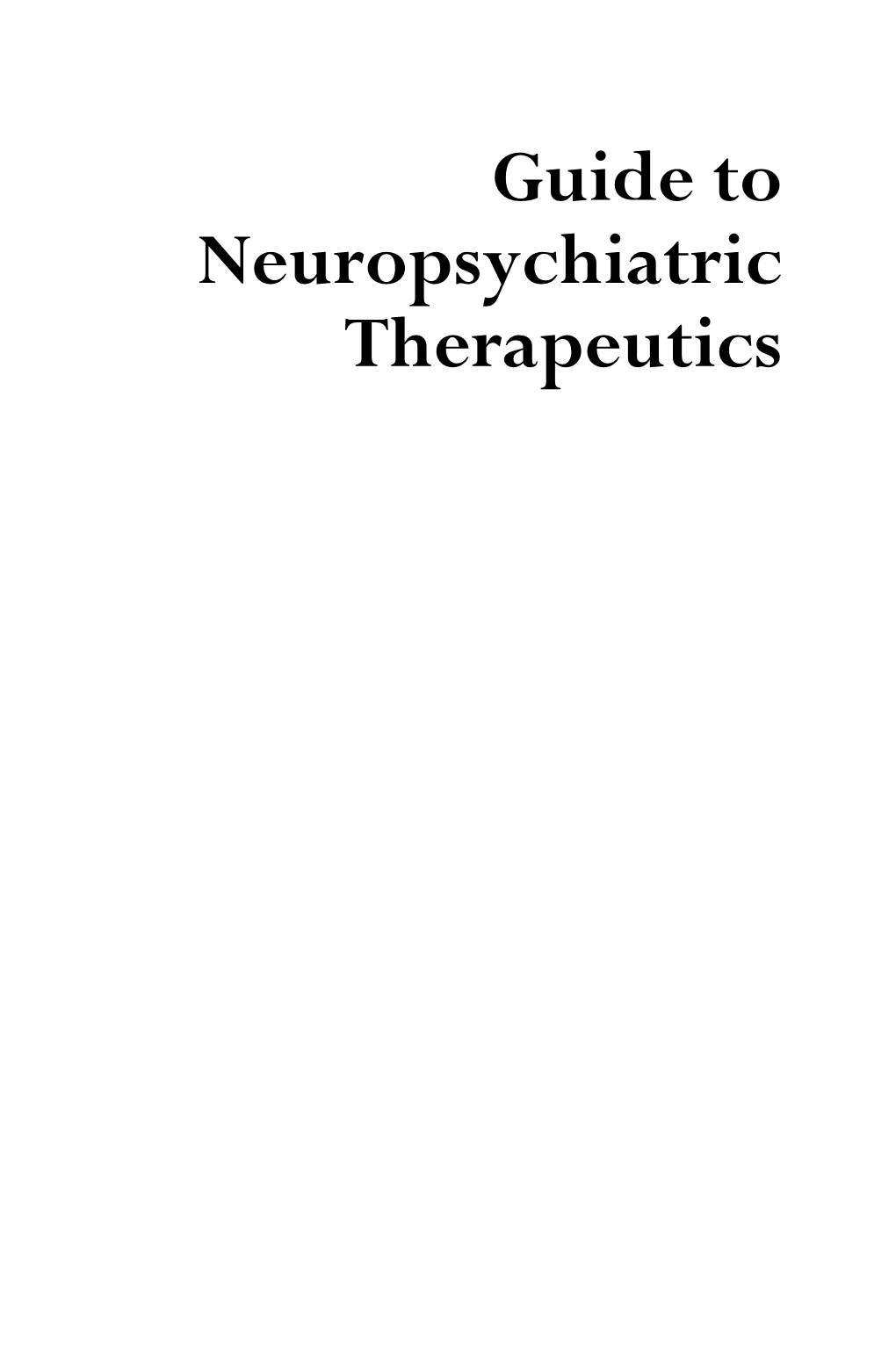 Guide to Neuropsychiatric Therapeutics