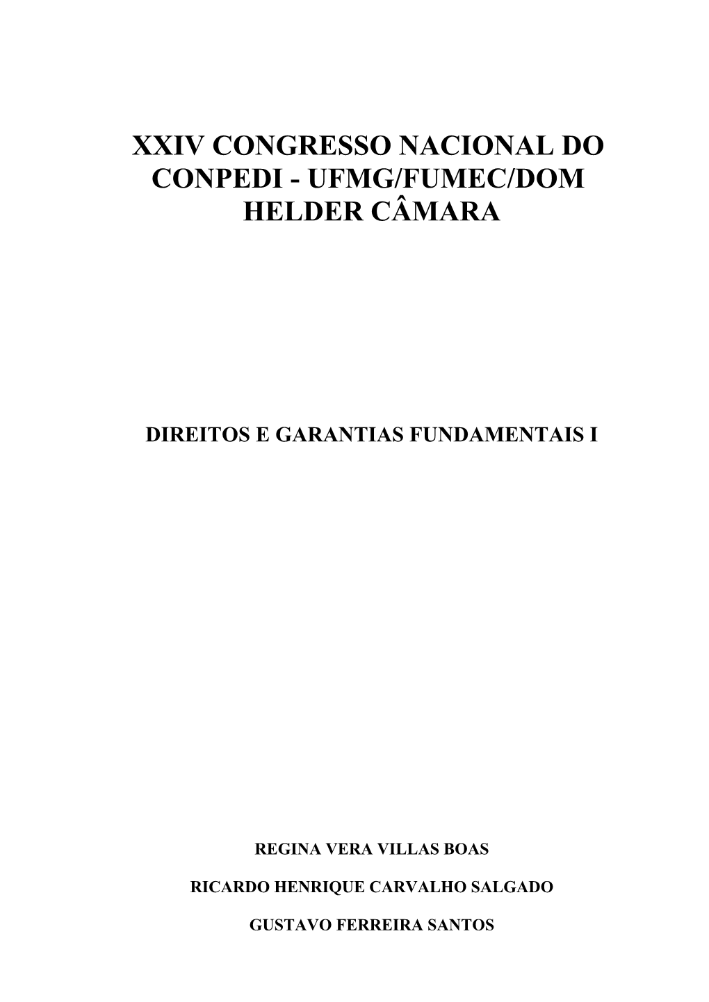 Xxiv Congresso Nacional Do Conpedi - Ufmg/Fumec/Dom Helder Câmara