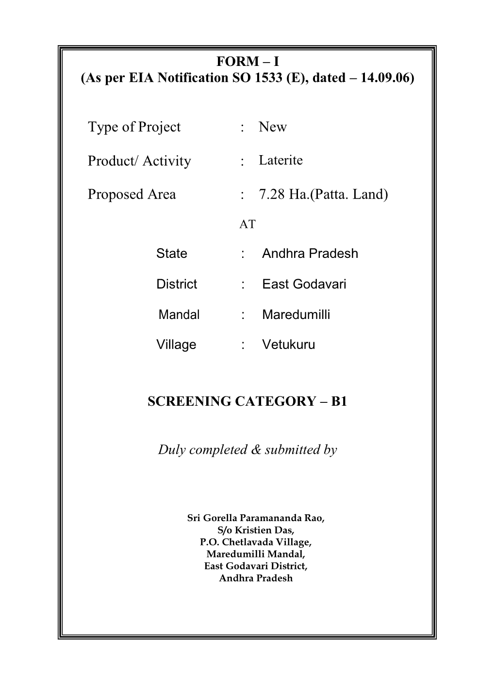Type of Project Product/ Activity : : New Proposed Area : 7.28