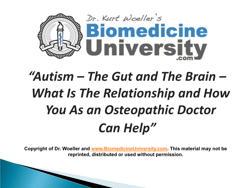 “Autism – the Gut and the Brain – What Is the Relationship and How You As an Osteopathic Doctor Can Help”