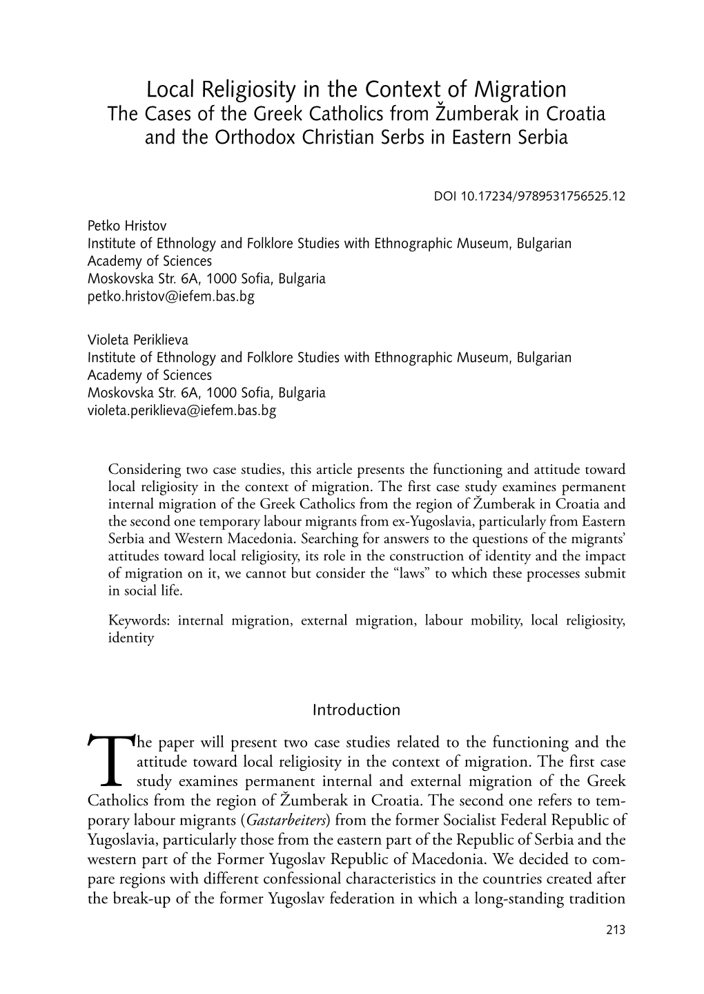 Local Religiosity in the Context of Migration the Cases of the Greek Catholics from Žumberak in Croatia and the Orthodox Christian Serbs in Eastern Serbia