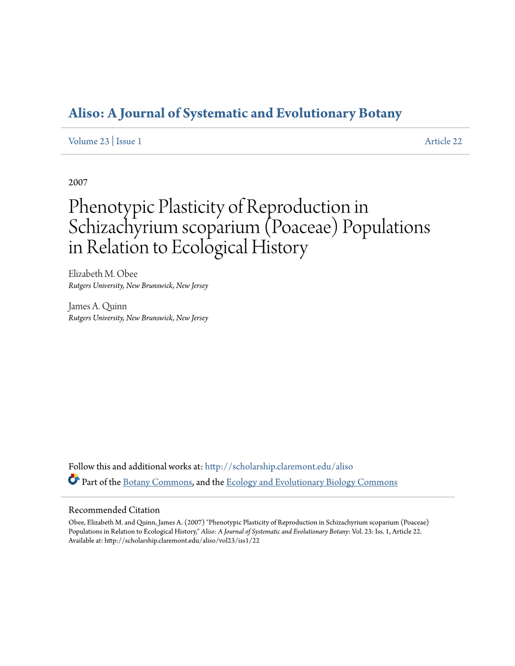 Phenotypic Plasticity of Reproduction in Schizachyrium Scoparium (Poaceae) Populations in Relation to Ecological History Elizabeth M