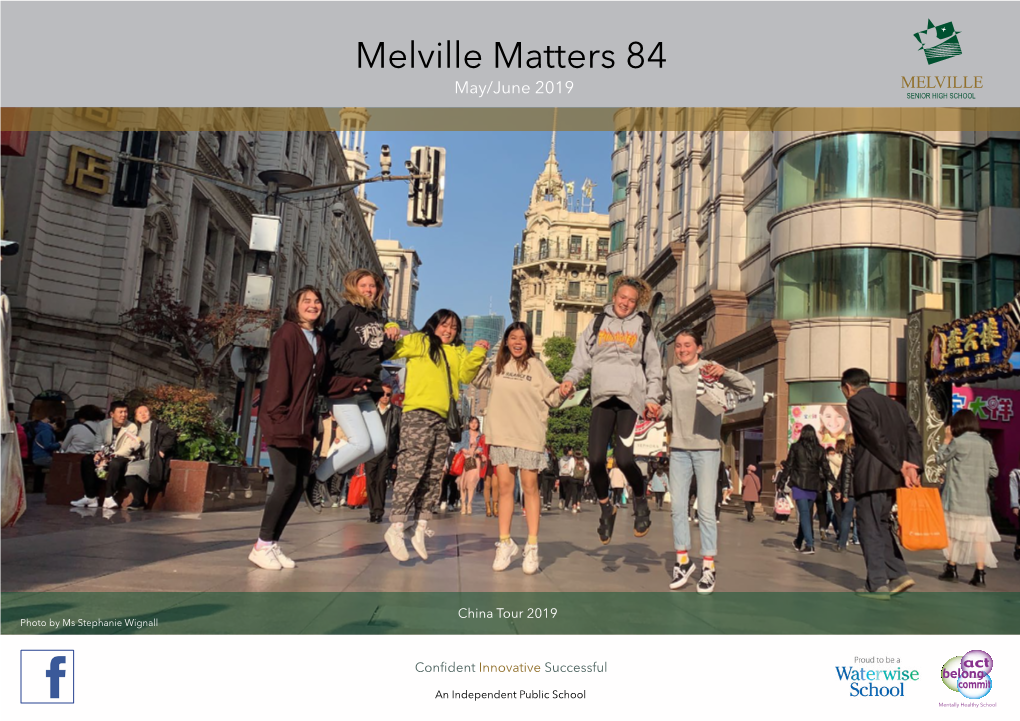 Melville Matters 84 MELVILLE May/June 2019 SENIOR HIGH SCHOOL