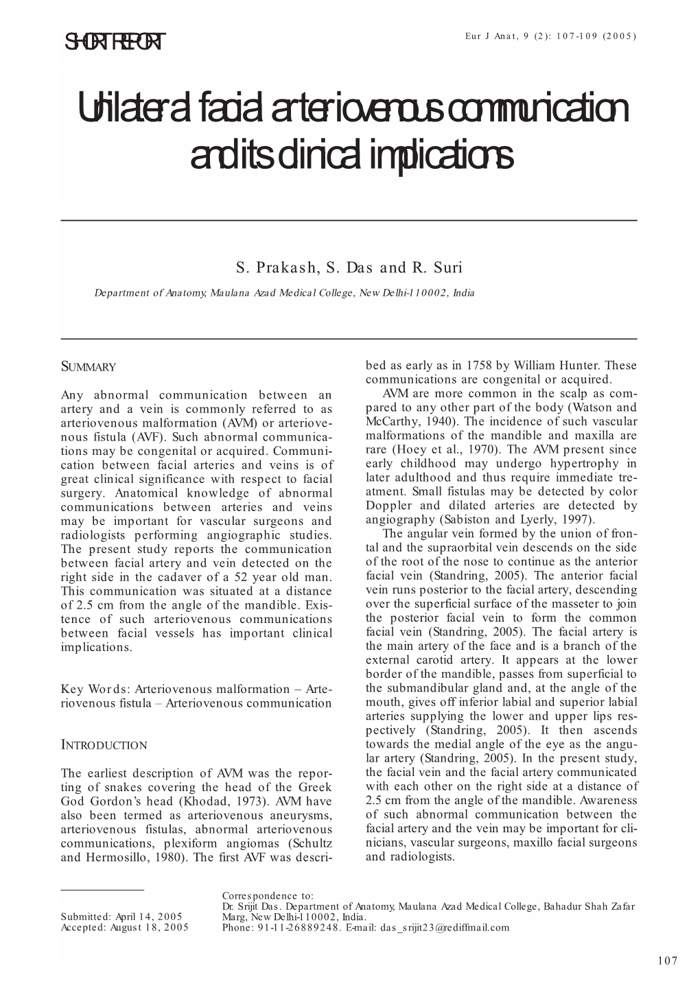 Unilateral Facial Arteriovenous Communication and Its Clinical Implications