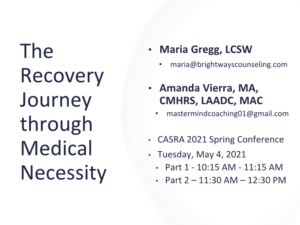 The Recovery Journey Through Medical Necessity