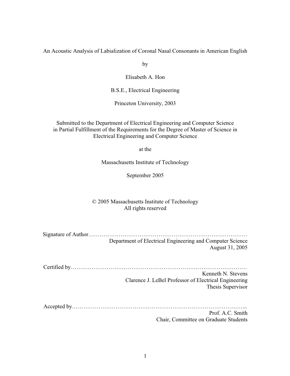 1 an Acoustic Analysis of Labialization of Coronal Nasal Consonants in American English by Elisabeth A. Hon B.S.E., Electrical E