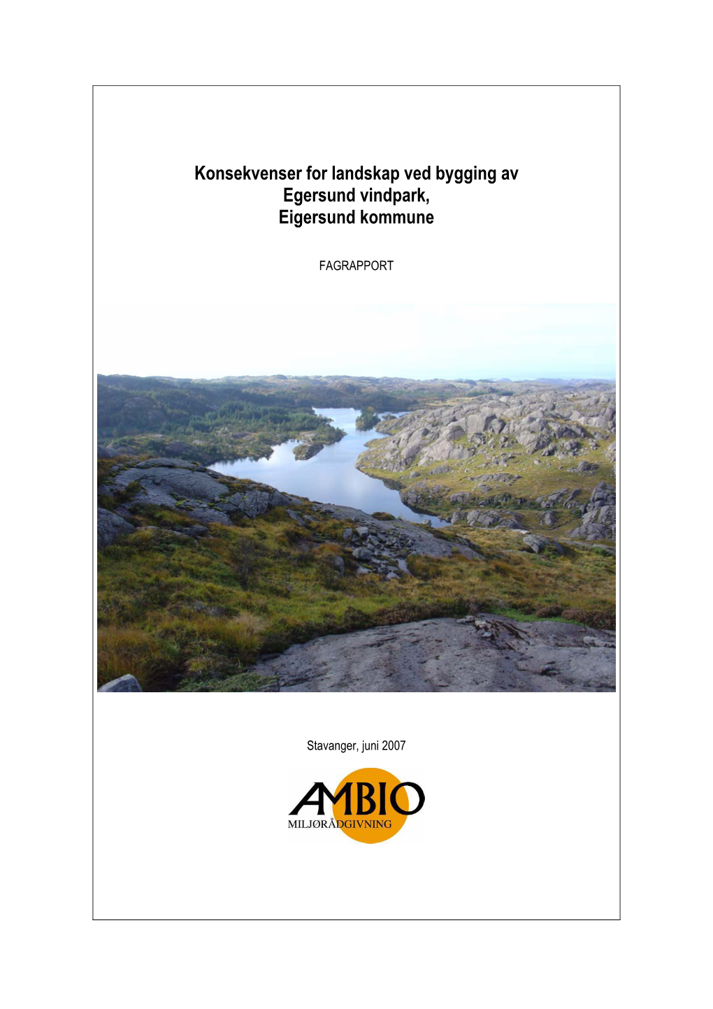 Konsekvenser for Landskap Ved Bygging Av Egersund Vindpark, Eigersund Kommune