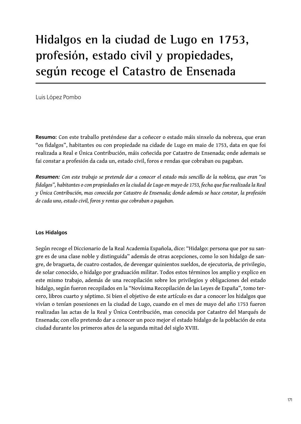 Hidalgos En La Ciudad De Lugo En 1753, Profesión, Estado Civil Y Propiedades, Según Recoge El Catastro De Ensenada