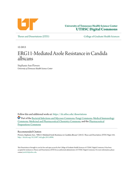 ERG11-Mediated Azole Resistance in Candida Albicans Stephanie Ann Flowers University of Tennessee Health Science Center