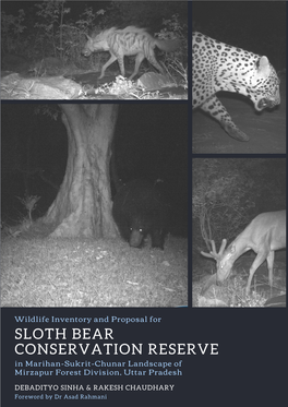 Wildlife Inventory and Proposal for Sloth Bear Conservation Reserve In