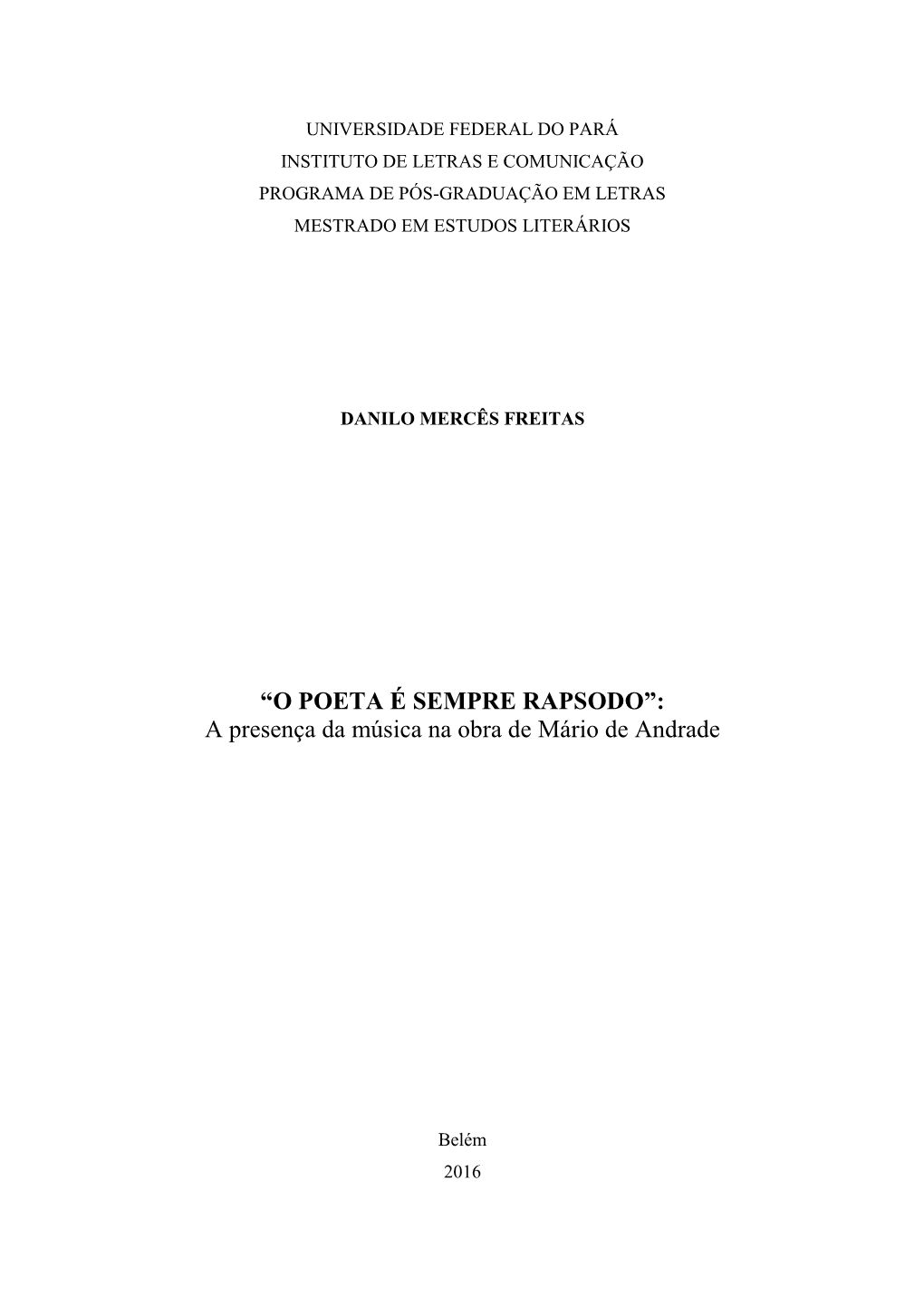 “O POETA É SEMPRE RAPSODO”: a Presença Da Música Na Obra De Mário De Andrade