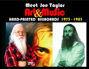Meet Joe Taylor & HAND-PAINTED BILLBOARDS 1973 - 1983