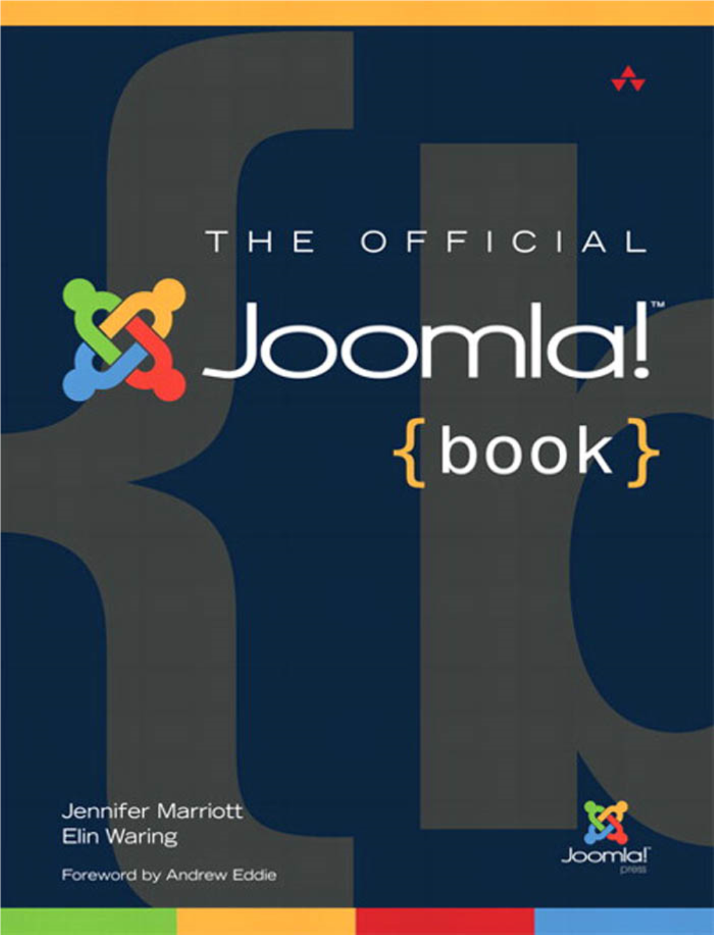 The Official Joomla! Book / Jennifer Marriott, Elin Waring
