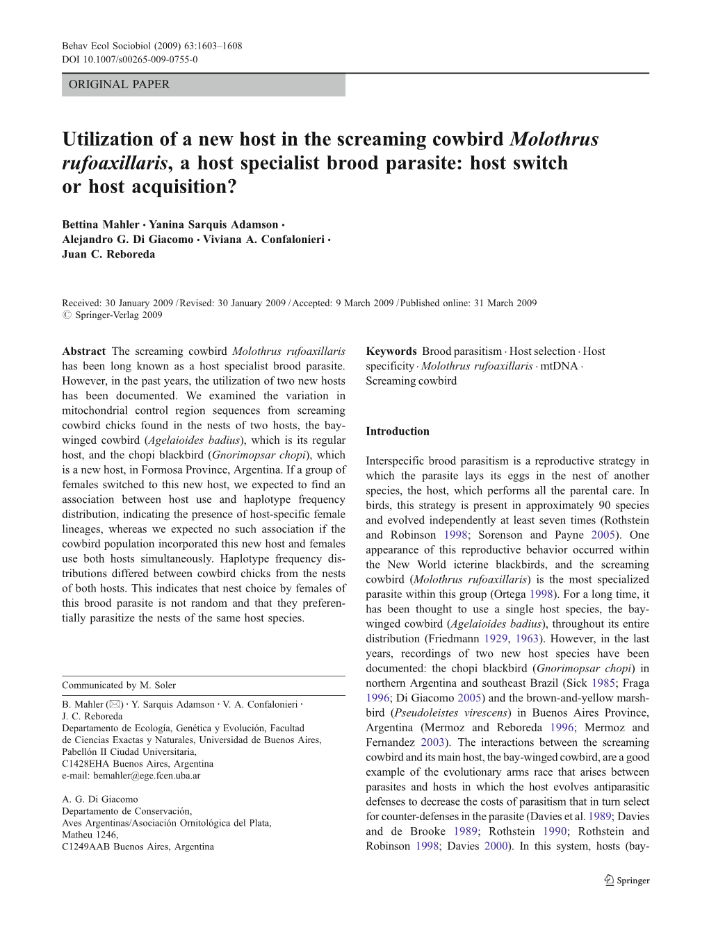 Utilization of a New Host in the Screaming Cowbird Molothrus Rufoaxillaris, a Host Specialist Brood Parasite: Host Switch Or Host Acquisition?