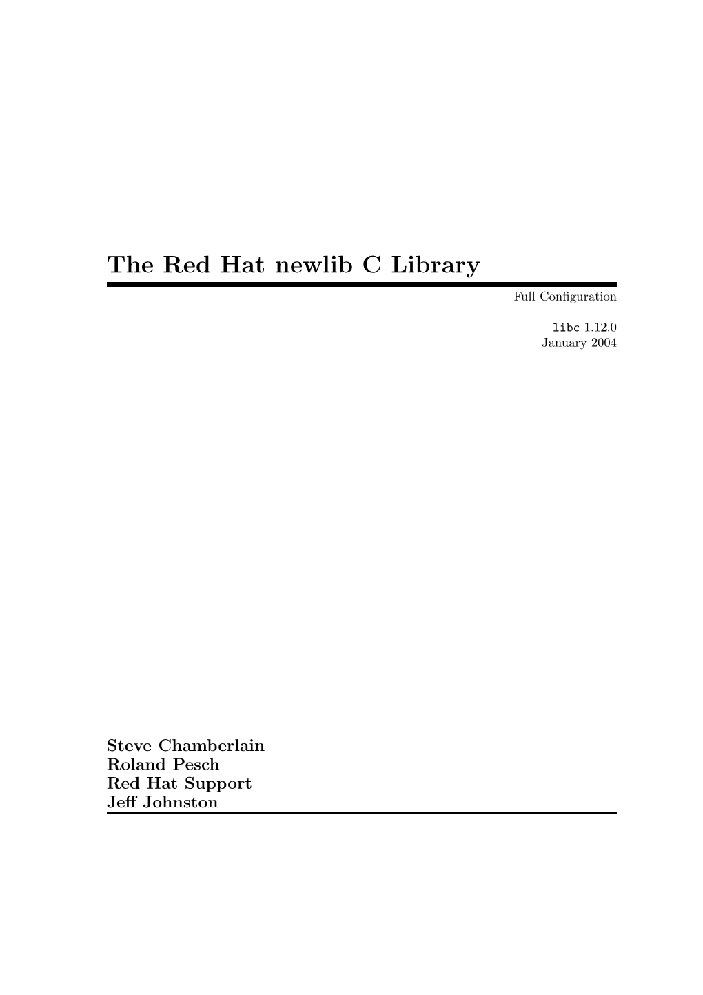 The Red Hat Newlib C Library Full Conﬁguration