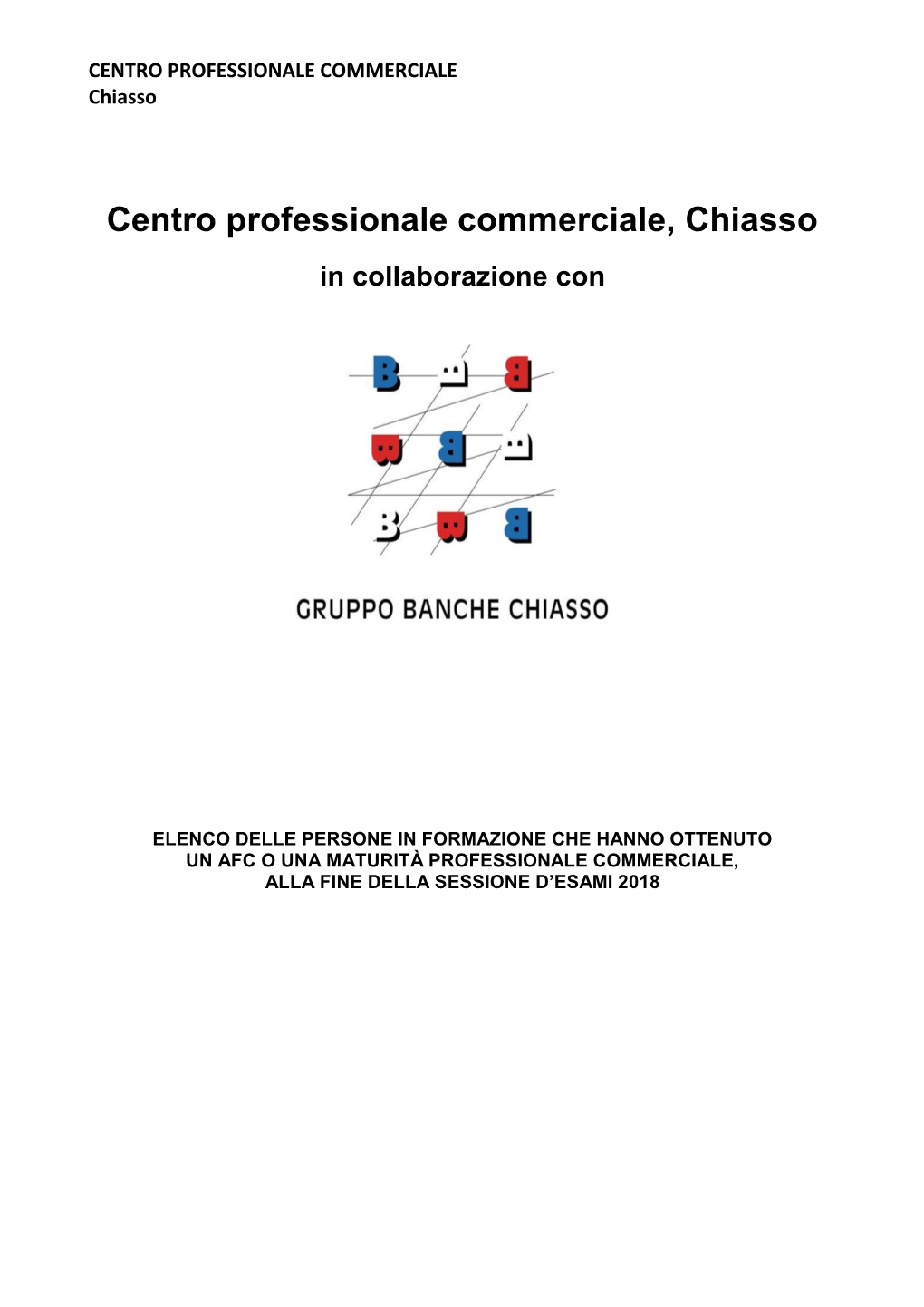 Centro Professionale Commerciale, Chiasso