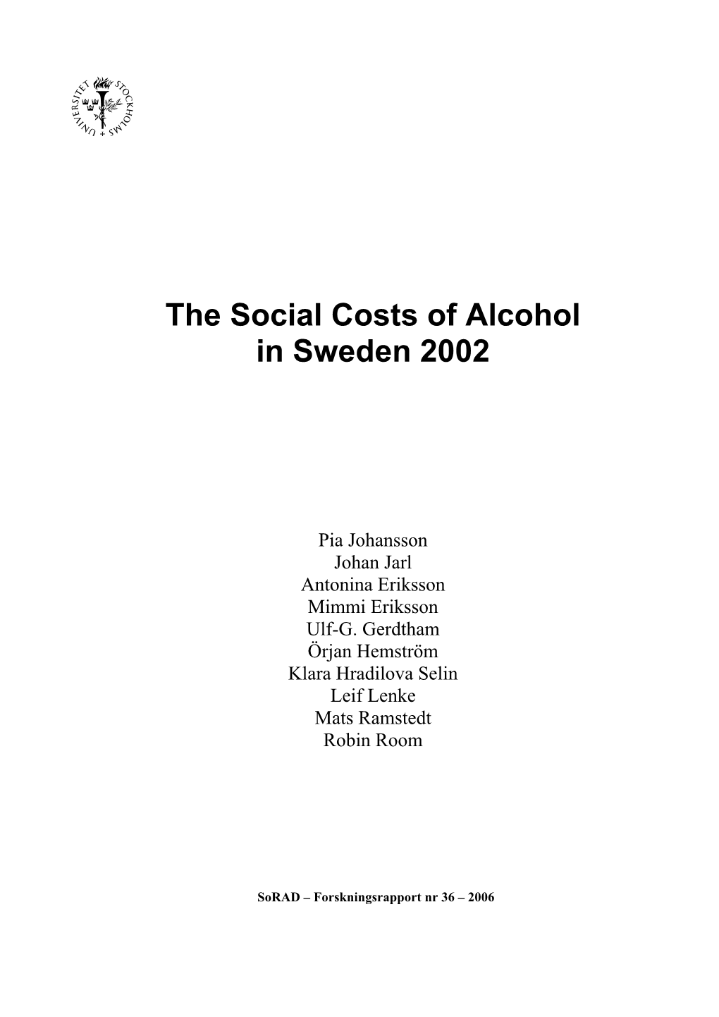 The Social Costs of Alcohol in Sweden 2002