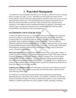 1. Watershed Management a Watershed Is an Area of Land That Water Flows Across, Through, Or Under on Its Way to a Common Point in a Stream, River, Lake, Or Ocean