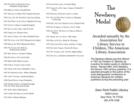 The Newbery Medal Was First Offered 1945 Rabbit Hill, Robert Lawson in 1921 by Frederic G