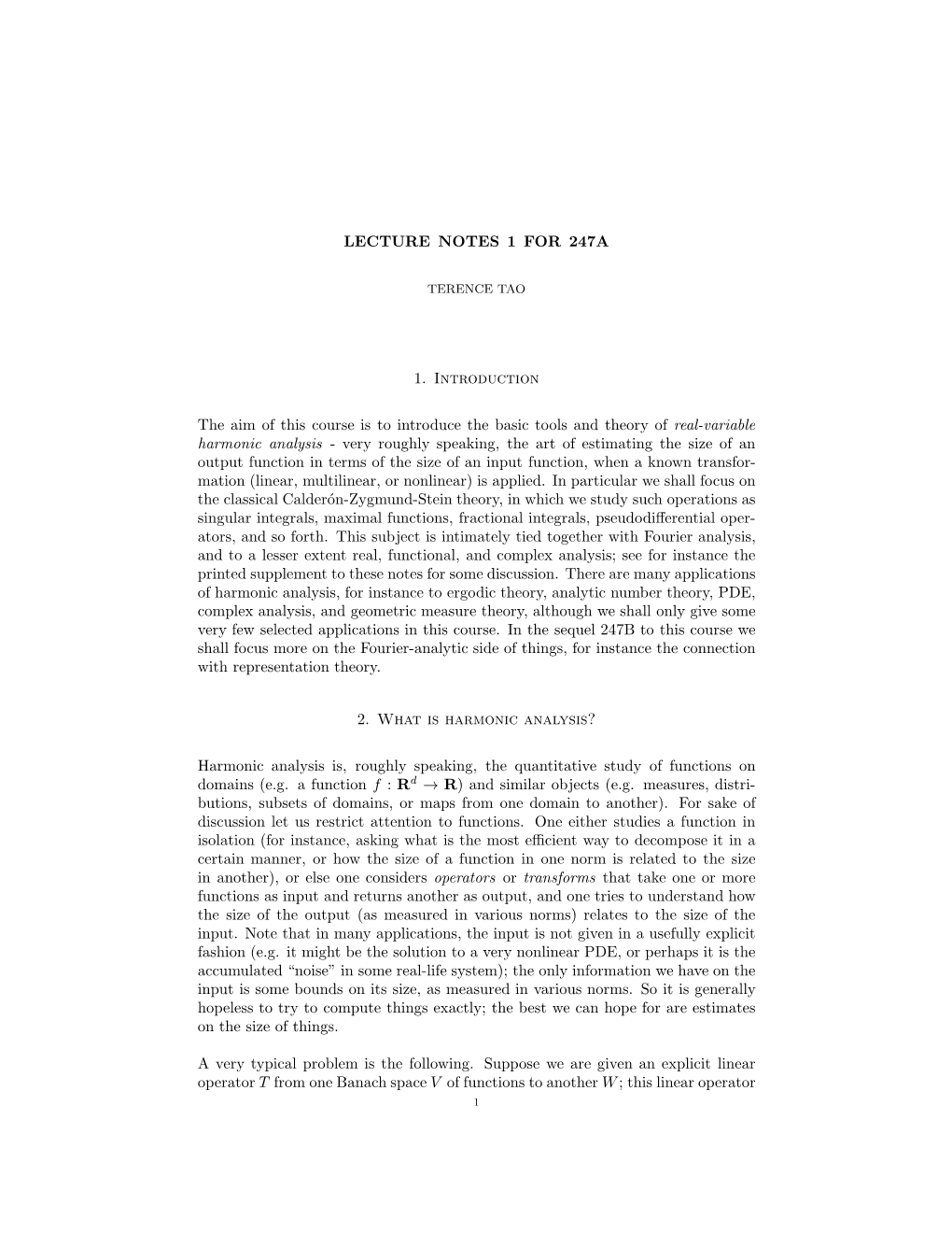 LECTURE NOTES 1 for 247A 1. Introduction the Aim of This Course Is to Introduce the Basic Tools and Theory of Real-Variable Harm