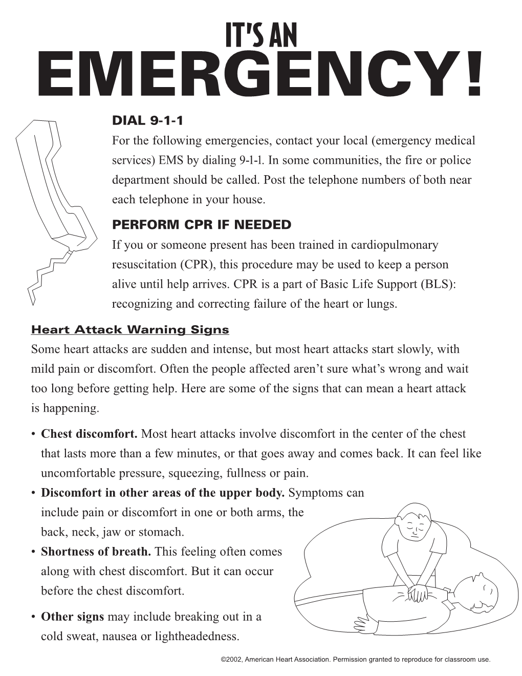 THE HEIMLICH MANEUVER Learn the Heimlich Maneuver to Help Relieve a Person Who Is Choking