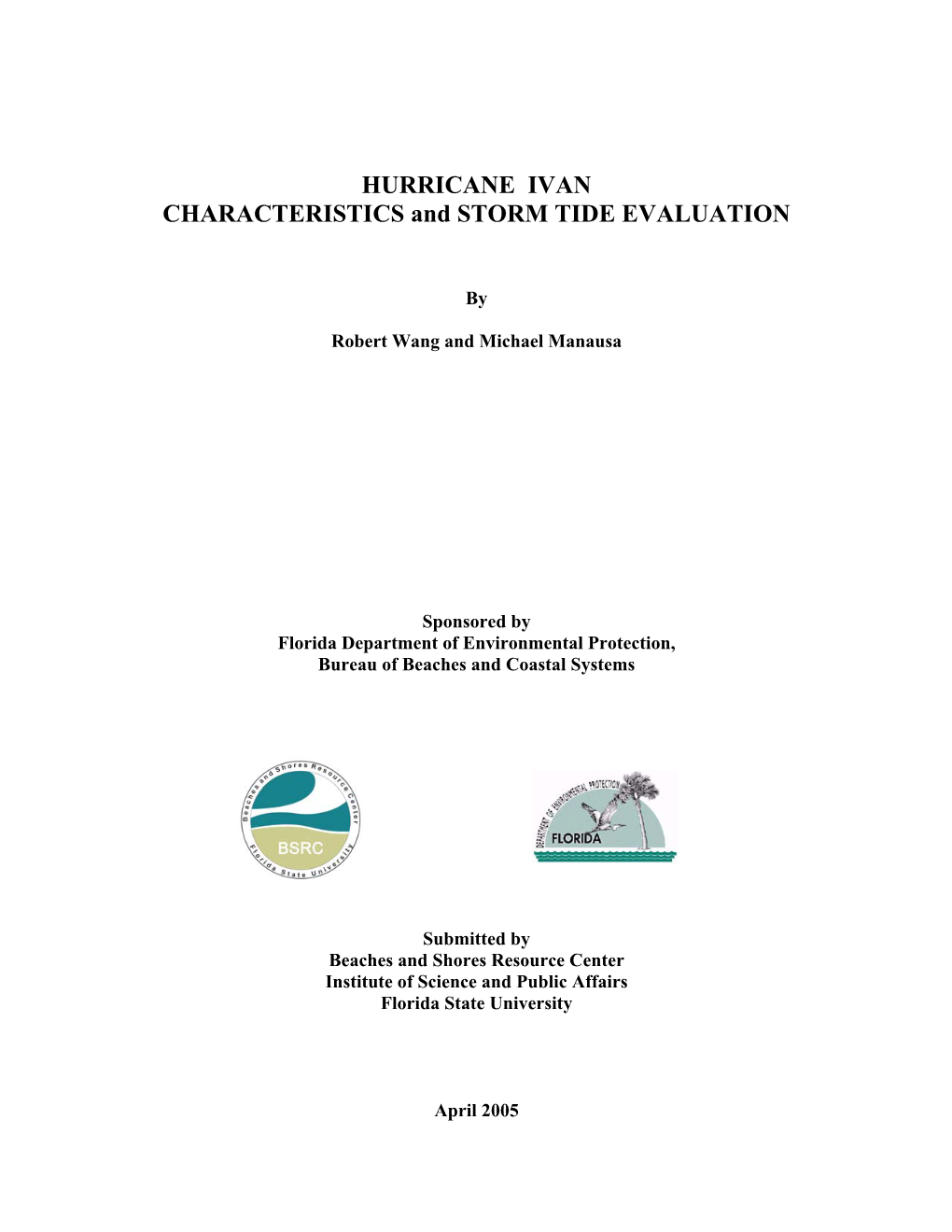 HURRICANE IVAN CHARACTERISTICS and STORM TIDE EVALUATION