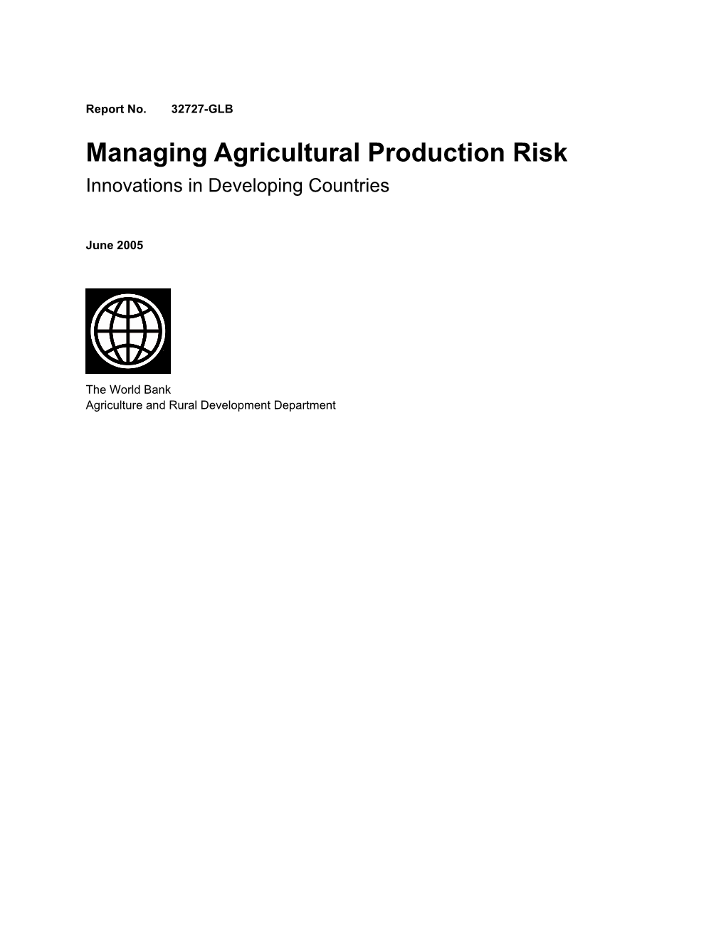 Managing Agricultural Production Risk Innovations in Developing Countries