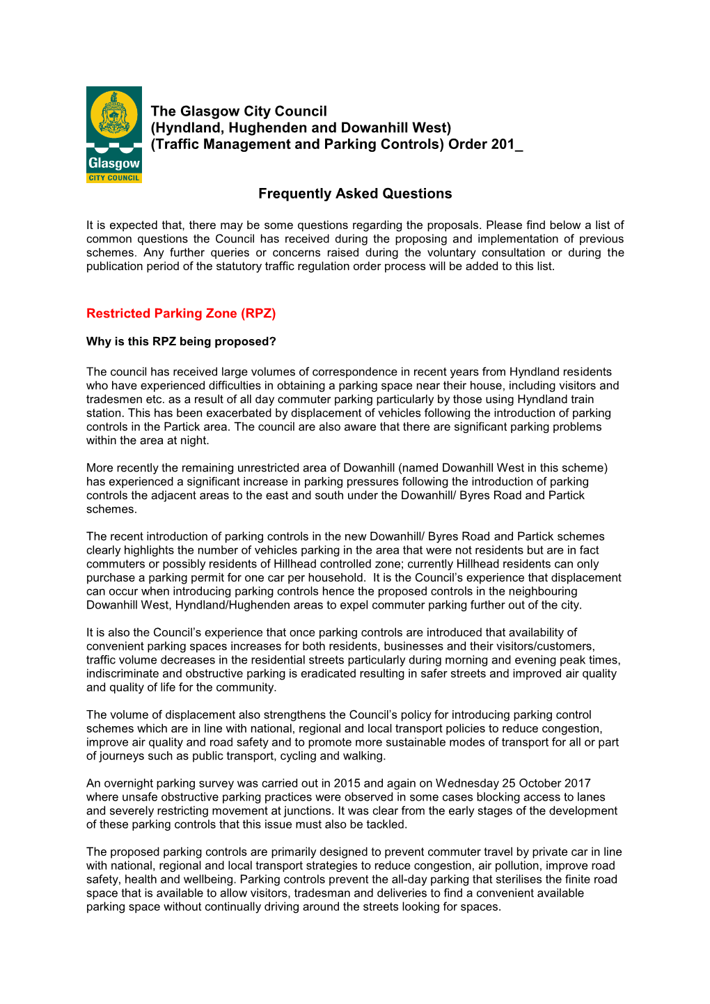 The Glasgow City Council (Hyndland, Hughenden and Dowanhill West) (Traffic Management and Parking Controls) Order 201 Frequent