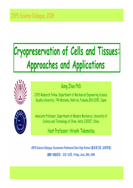 Cryopreservation of Cells and Tissues: Approaches and Applications