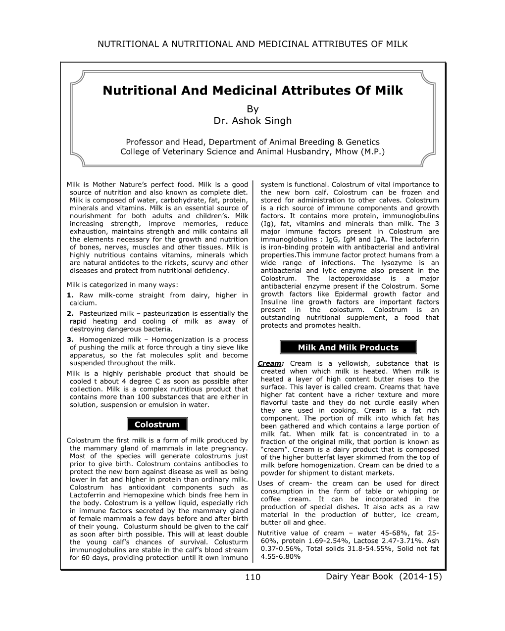 Nutritional and Medicinal Attributes of Milk