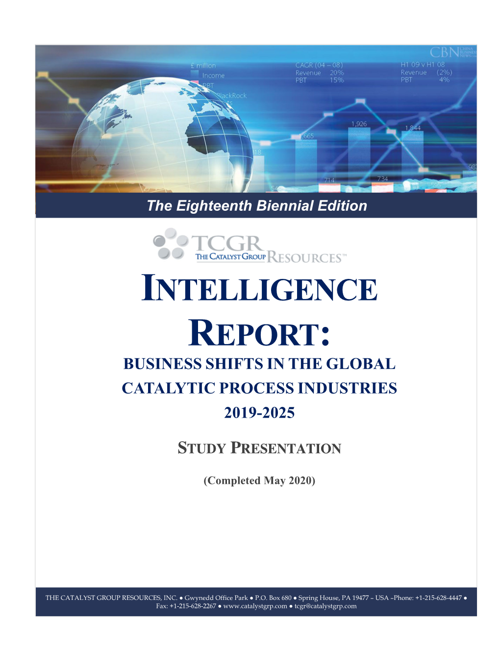 Intelligence Report: Business Shifts in the Global Catalytic Process Industries 2019-2025