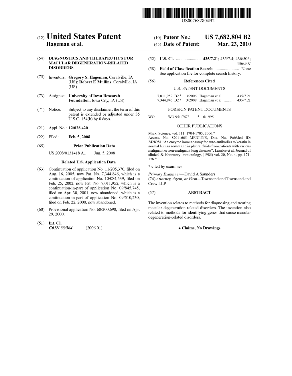 (12) United States Patent (10) Patent No.: US 7.682,804 B2 Hageman Et Al