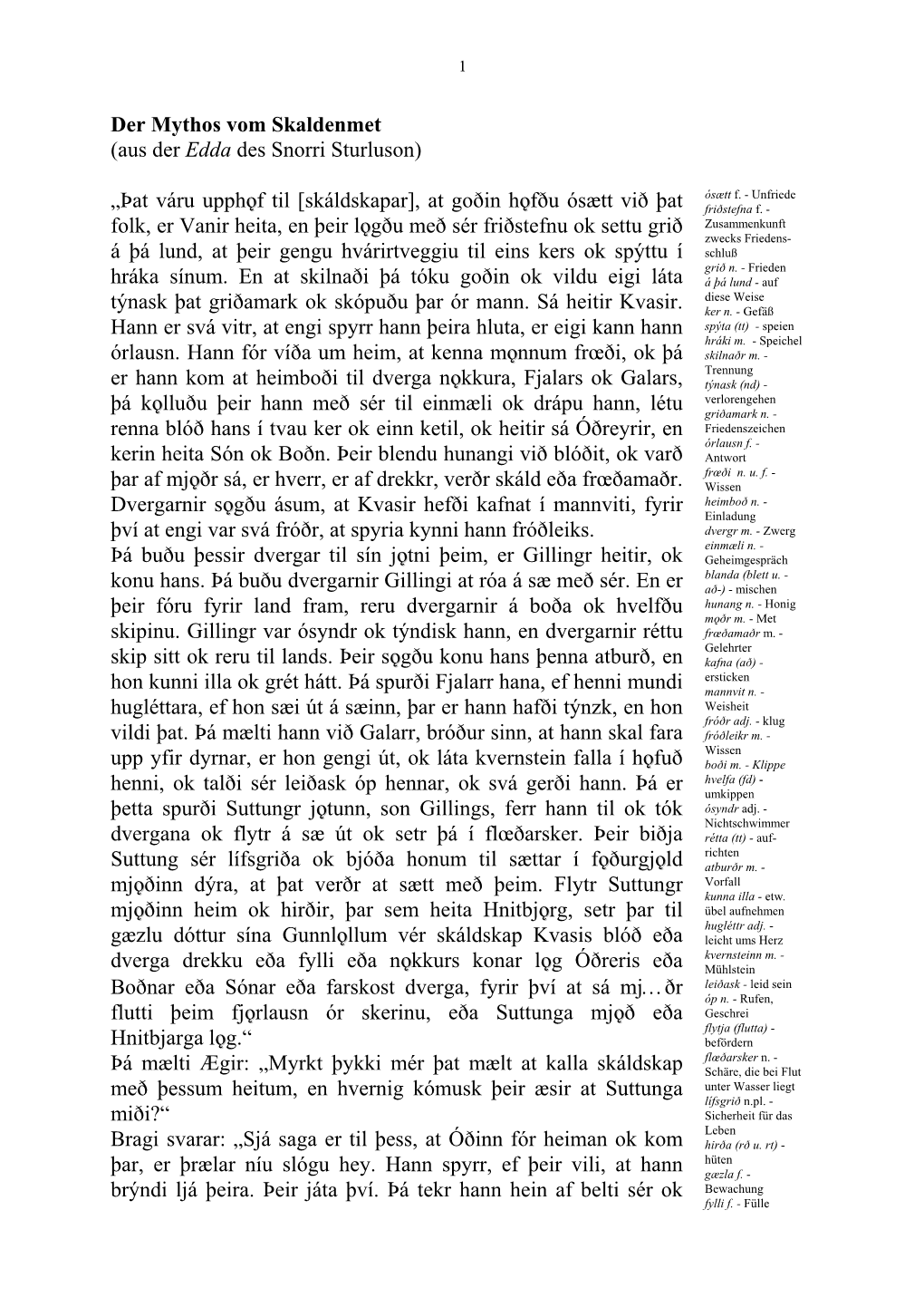 Der Mythos Vom Skaldenmet (Aus Der Edda Des Snorri Sturluson) „Þat Váru Upph™™F Til [Skáldskapar], at Goðin H™™Fð