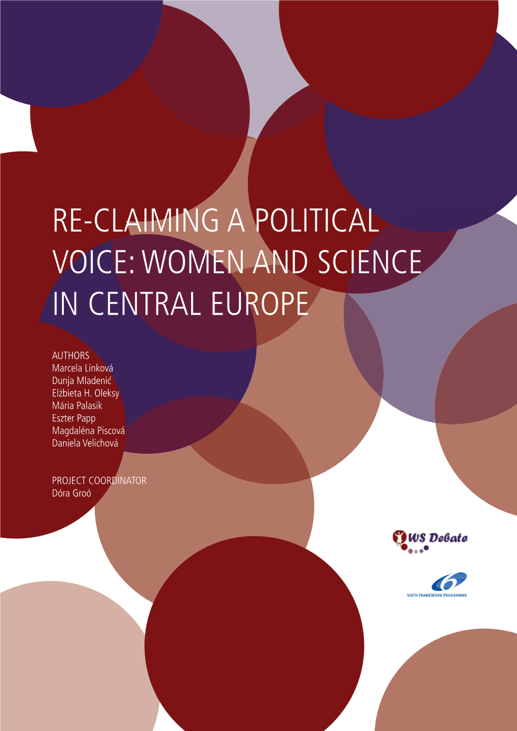 Re-Claiming a Political Voice: Women and Science in Central Europe