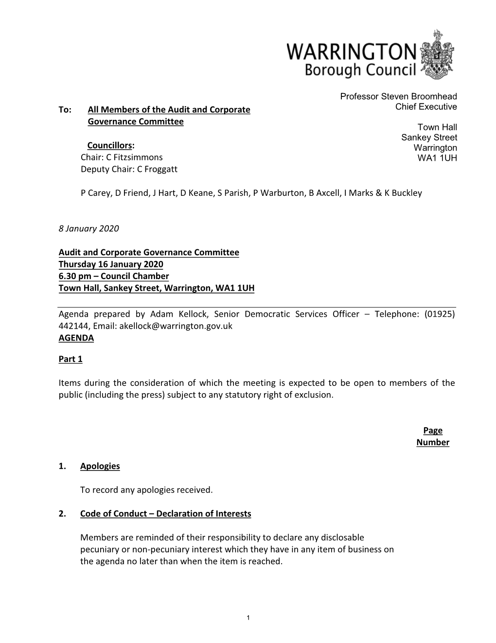 To: All Members of the Audit and Corporate Governance Committee Councillors: Chair: C Fitzsimmons Deputy Chair: C Froggatt P Ca