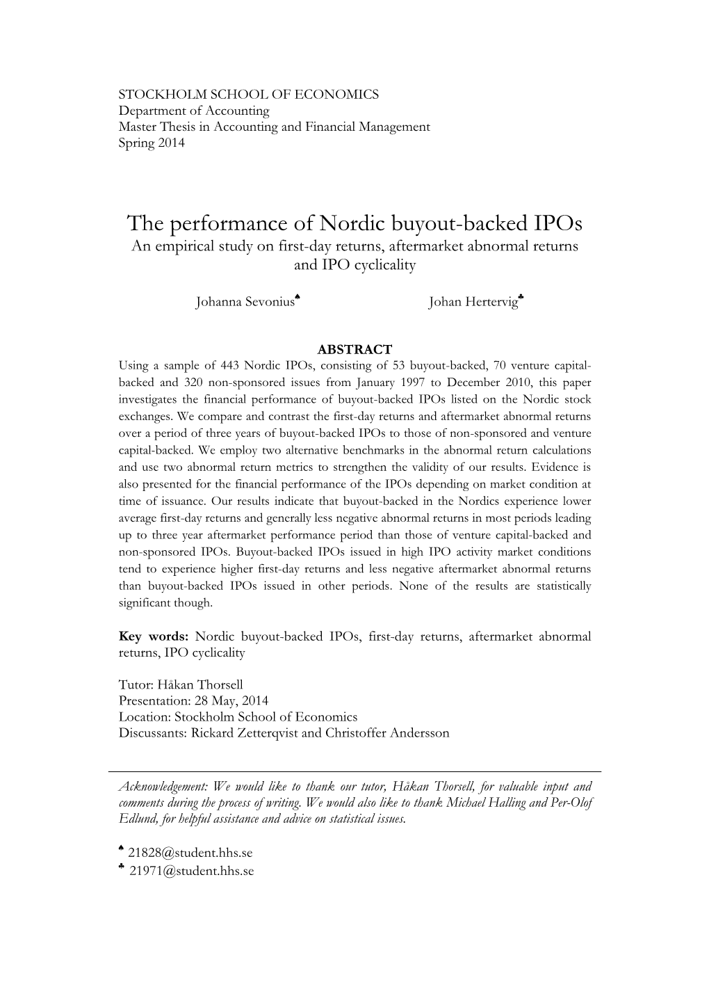 The Performance of Nordic Buyout-Backed Ipos an Empirical Study on First-Day Returns, Aftermarket Abnormal Returns and IPO Cyclicality