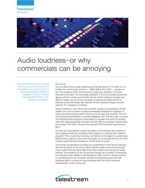 Audio Loudness—Or Why Commercials Can Be Annoying