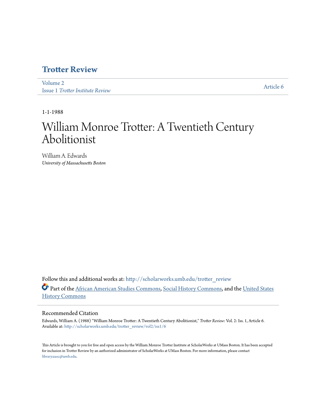 William Monroe Trotter: a Twentieth Century Abolitionist William A