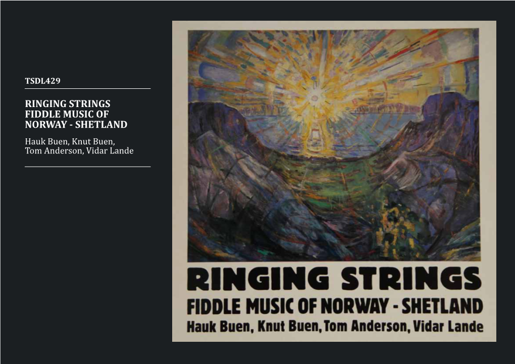 RINGING STRINGS FIDDLE MUSIC of NORWAY - SHETLAND Hauk Buen, Knut Buen, Tom Anderson, Vidar Lande TSDL429