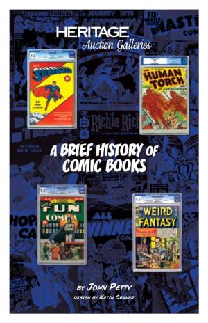 A Brief History of Comic Books a Brief History of Comic Books