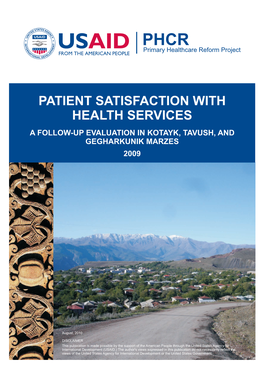 Patient Satisfaction with Health Services a Follow-Up Evaluation in Kotayk, Tavush, and Gegharkunik Marzes 2009