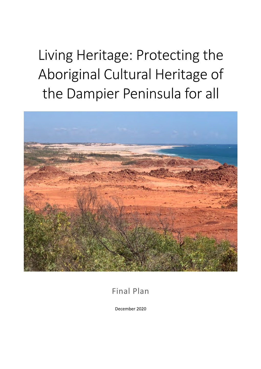 Protecting the Aboriginal Cultural Heritage of the Dampier Peninsula for All