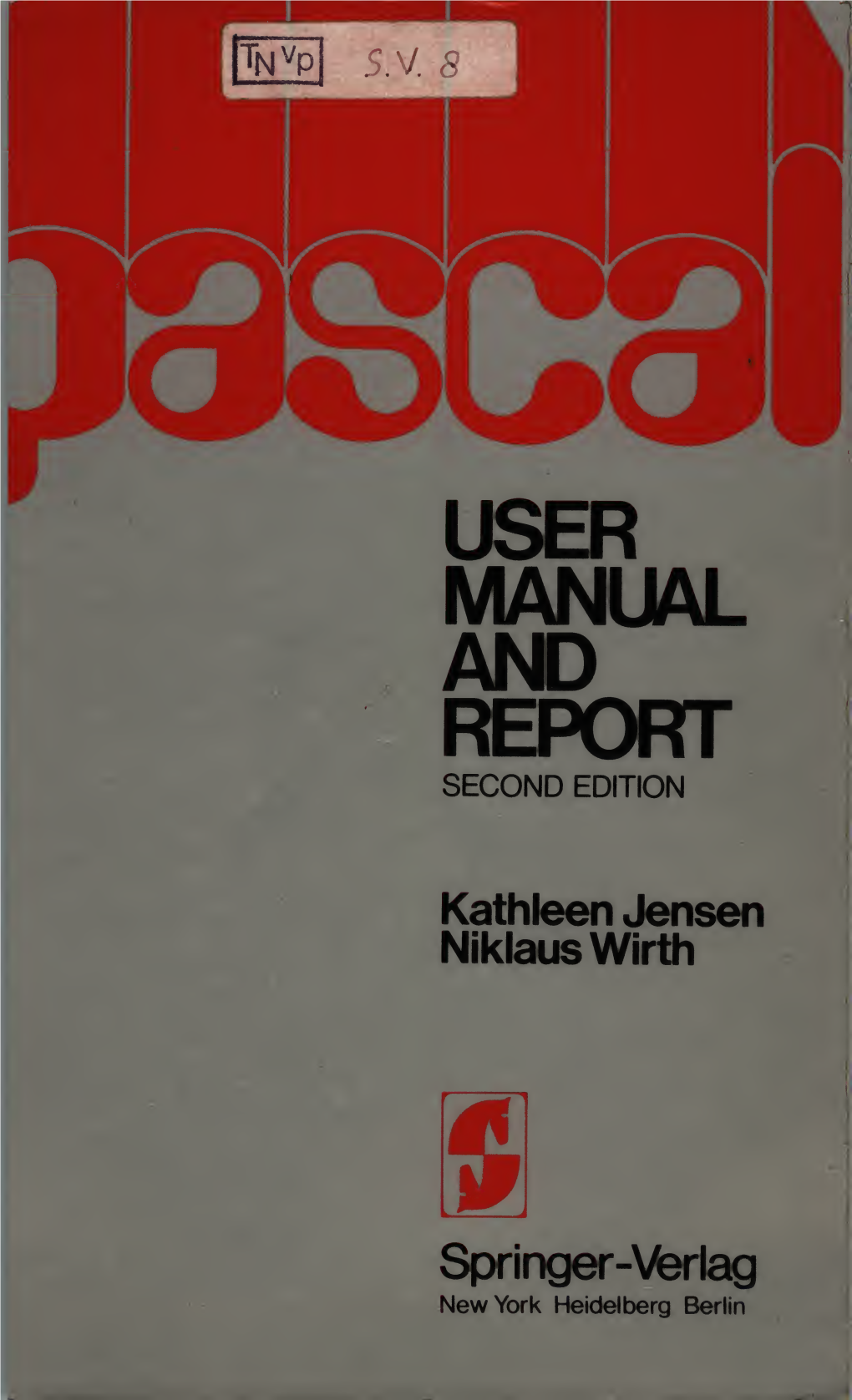 Pascal User Manual and Report Second Edition