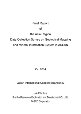 Final Report of the Asia Region Data Collection Survey on Geological Mapping and Mineral Information System in ASEAN