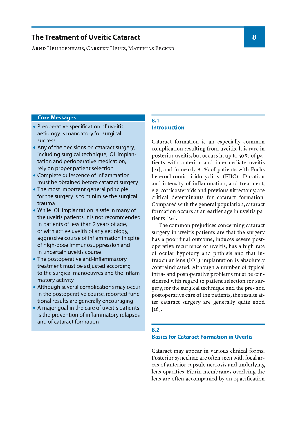 The Treatment of Uveitic Cataract 8 Arnd Heiligenhaus, Carsten Heinz, Matthias Becker